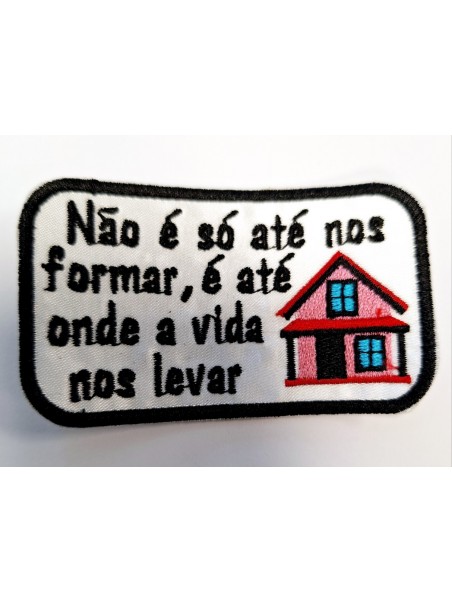 Não é só até nos formar é até onde a vida nos levar