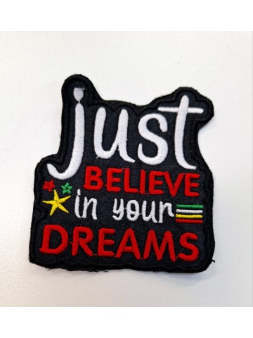 Just Believe In Your Dreams