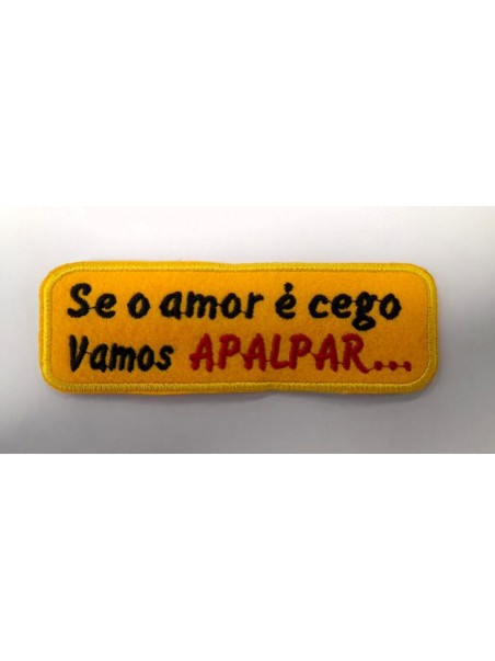 Se o Amor é cego vamos apalpar