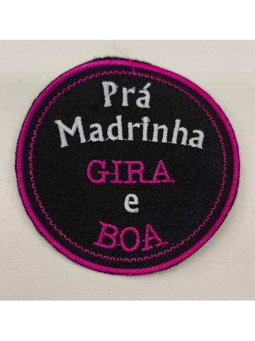 Prá Madrinha Gira e Boa