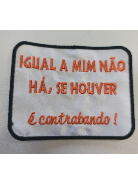Igual A Mim Não Há Se Houver É Contrabando
