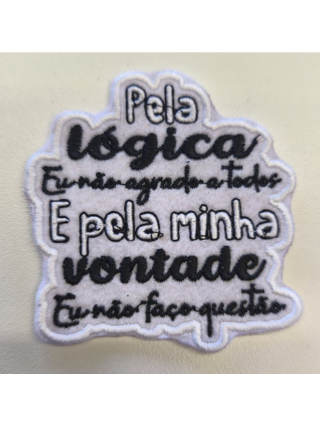 Pela Lógica Eu Não Agrado A Todos E Pela Minha Vontade Eu Não faço Questão