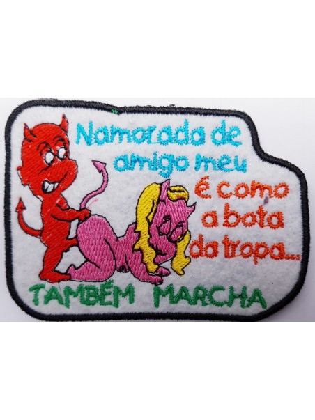 Namorada de Amigo Meu É Como a Bota da Tropa Também marcha