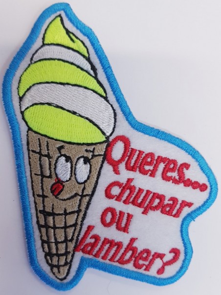 Queres Chupar Ou Lamber