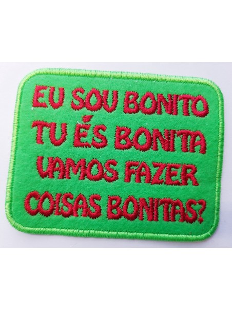 Eu Sou Bonito Tu És Bonita Vamos Fazer Coisas Bonitas