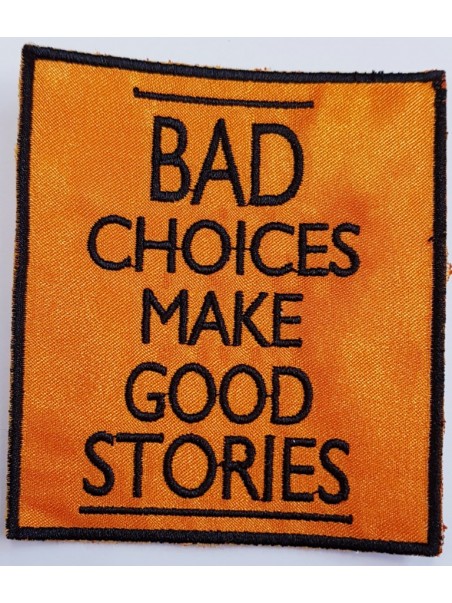 Bad Choices Make Good Stories