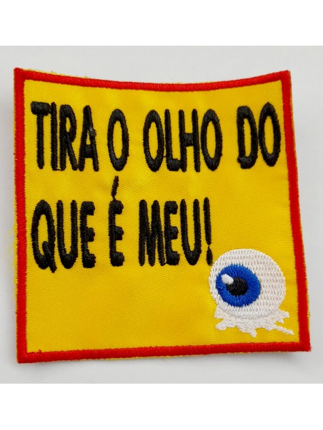 Tira o Olho Do Que é Meu